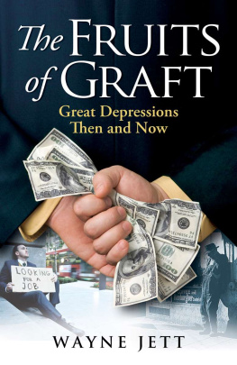 Wayne Jett The Fruits of Graft: Great Depressions Then and Now