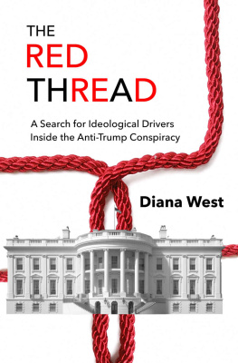 Diana West The Red Thread: A Search for Ideological Drivers Inside the Anti-Trump Conspiracy