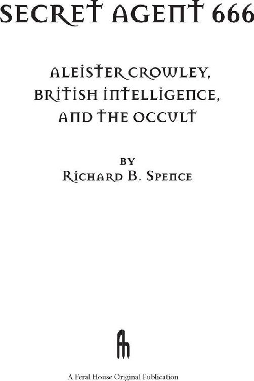 Secret Agent 666 2008 by Richard Spence All Rights Reserved ISBN - photo 1