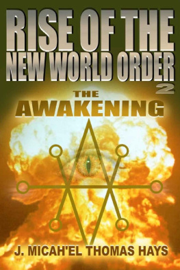 J. Micah’el Thomas Hays - Rise of the New World Order 2: The Awakening