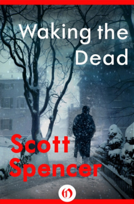 Scott Spencer - Waking the Dead tie-in