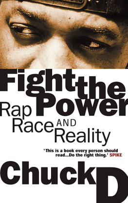 Chuck D Fight the Power: Rap, Race, and Reality