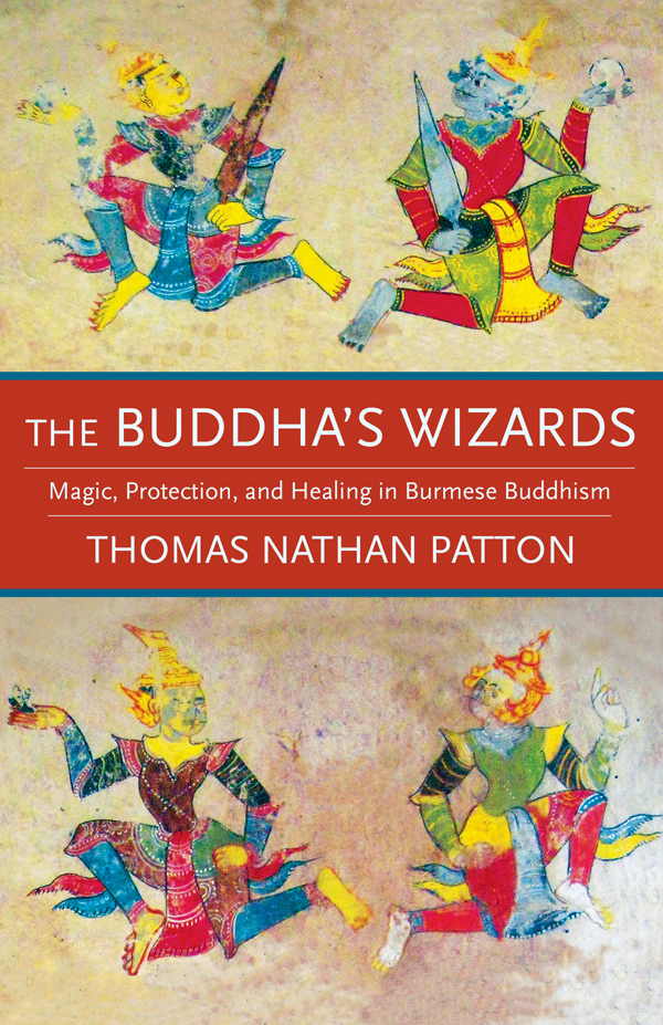 THE BUDDHAS WIZARDS THE BUDDHAS WIZARDS MAGIC PROTECTION AND HEALING IN - photo 1