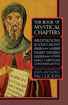 McGuckin - The book of mystical chapters : meditations on the soul’s ascent, from the desert fathers and other early Christian contemplatives