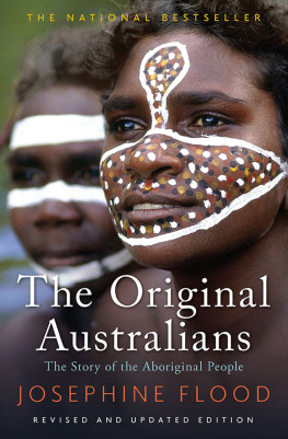 Josephine Flood - The Original Australians: Story of the Aboriginal People