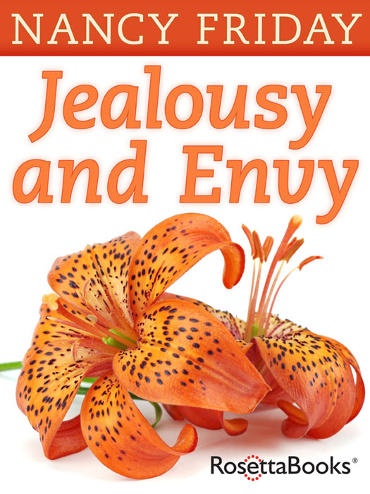 Jealousy and Envy Nancy Friday Copyright Jealousy and Envy Copyright 1985 - photo 1