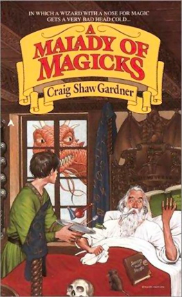 Craig Shaw Gardner Malady Of Magicks