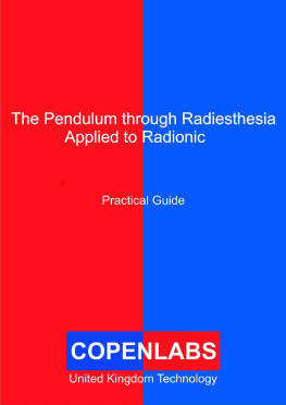 Scott R. Williams - The Pendulum through Radiesthesia Applied to Radionics