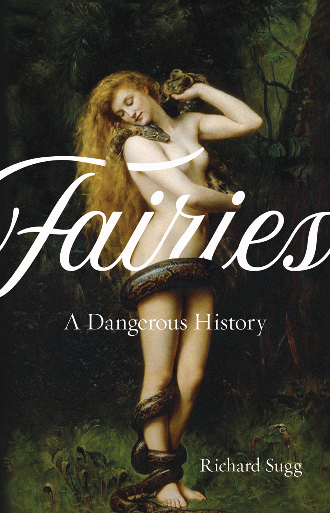 Fairies Fairies A Dangerous History RICHARD SUGG REAKTION BOOKS To the - photo 1