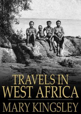 Mary Henrietta Kingsley - Travels in West Africa