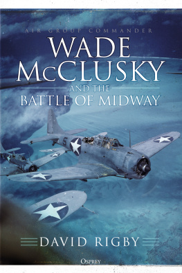 David Rigby - Wade McClusky and the Battle of Midway