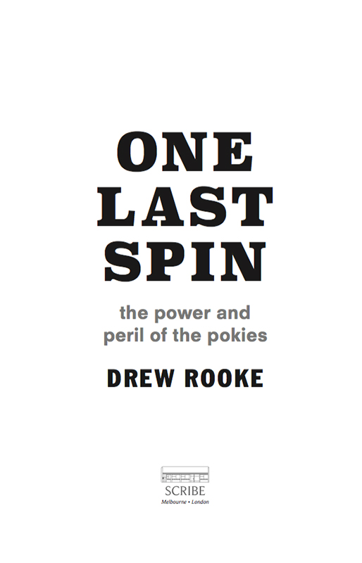 ONE LAST SPIN Drew Rooke is a freelance journalist based in Sydney His work - photo 1