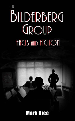 Mark Dice The Bilderberg Group: Facts & Fiction