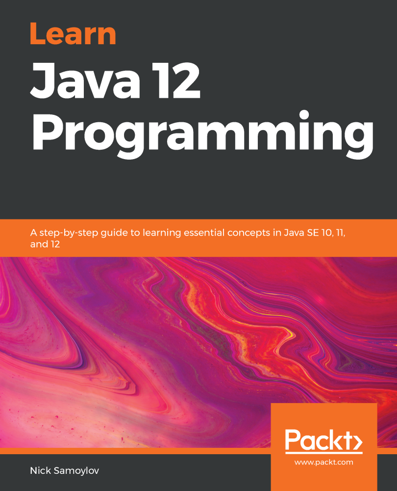 Learn Java 12 Programming A step-by-step guide to learning essential concepts - photo 1