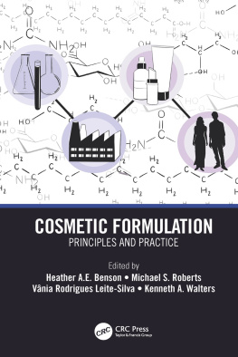 Heather A.E. Benson - Cosmetic Formulation: Principles and Practice