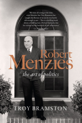 Troy Bramston - Robert Menzies: The Art of Politics