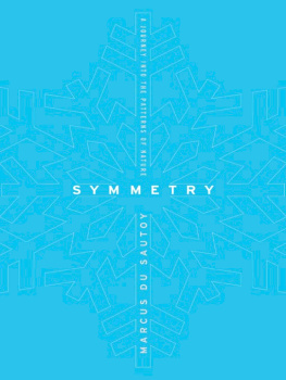 Marcus du Sautoy - Symmetry: A Journey into the Patterns of Nature