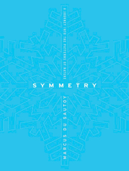 Marcus du Sautoy Symmetry: A Journey into the Patterns of Nature