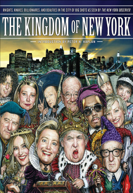 The New York Observer - The Kingdom of New York: Knights, Knaves, Billionaires, and Beauties in the City of Big Shots