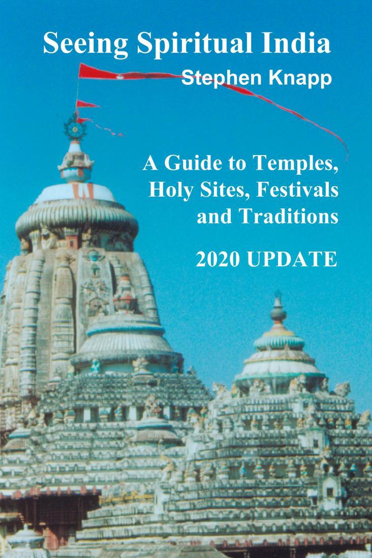 SEEING SPIRITUAL INDIA A Guide to Temples Holy Sites Festivals and Traditions - photo 1