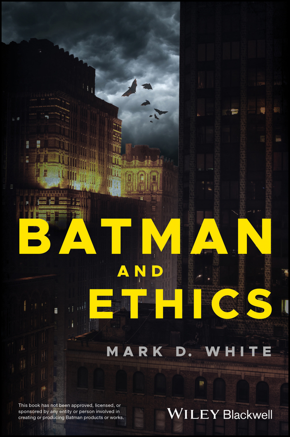 Table of Contents Guide Pages Batman and Ethics Mark D White This edition - photo 1