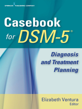 Elizabeth Ventura - Casebook for Dsm-5(tm): Diagnosis and Treatment Planning