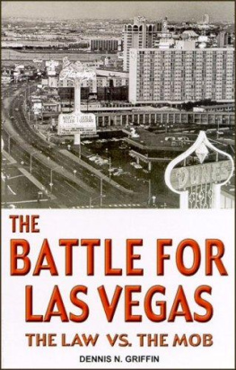 Dennis Griffin The Battle for Las Vegas: The Law Vs. the Mob (True Crime)