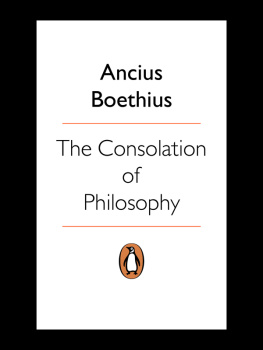 Anicius Manlius Severinus Boethius - The Consolation of Philosophy