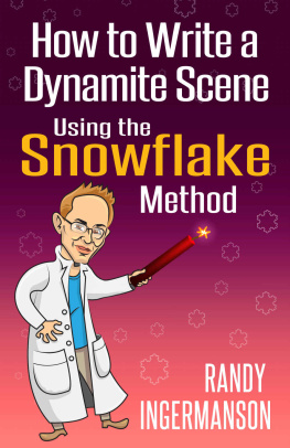 Randy Ingermanso How to Write a Dynamic Scene by Randy Ingermanson