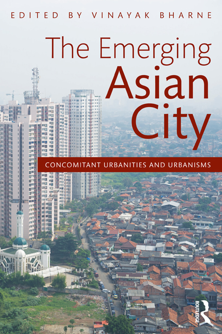 THE EMERGING ASIAN CITY The Asian urban landscape contains nearly half of the - photo 1