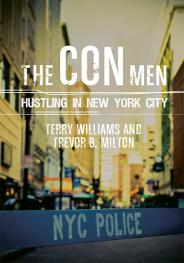 Terry Williams The Con Men: Hustling in New York City