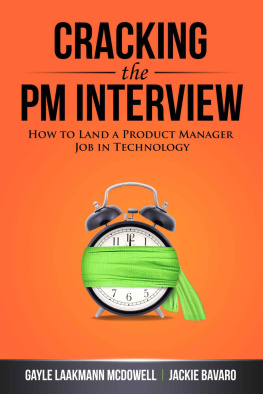 Gayle Laakmann McDowell Cracking the PM Interview: How to Land a Product Manager Job in Technology