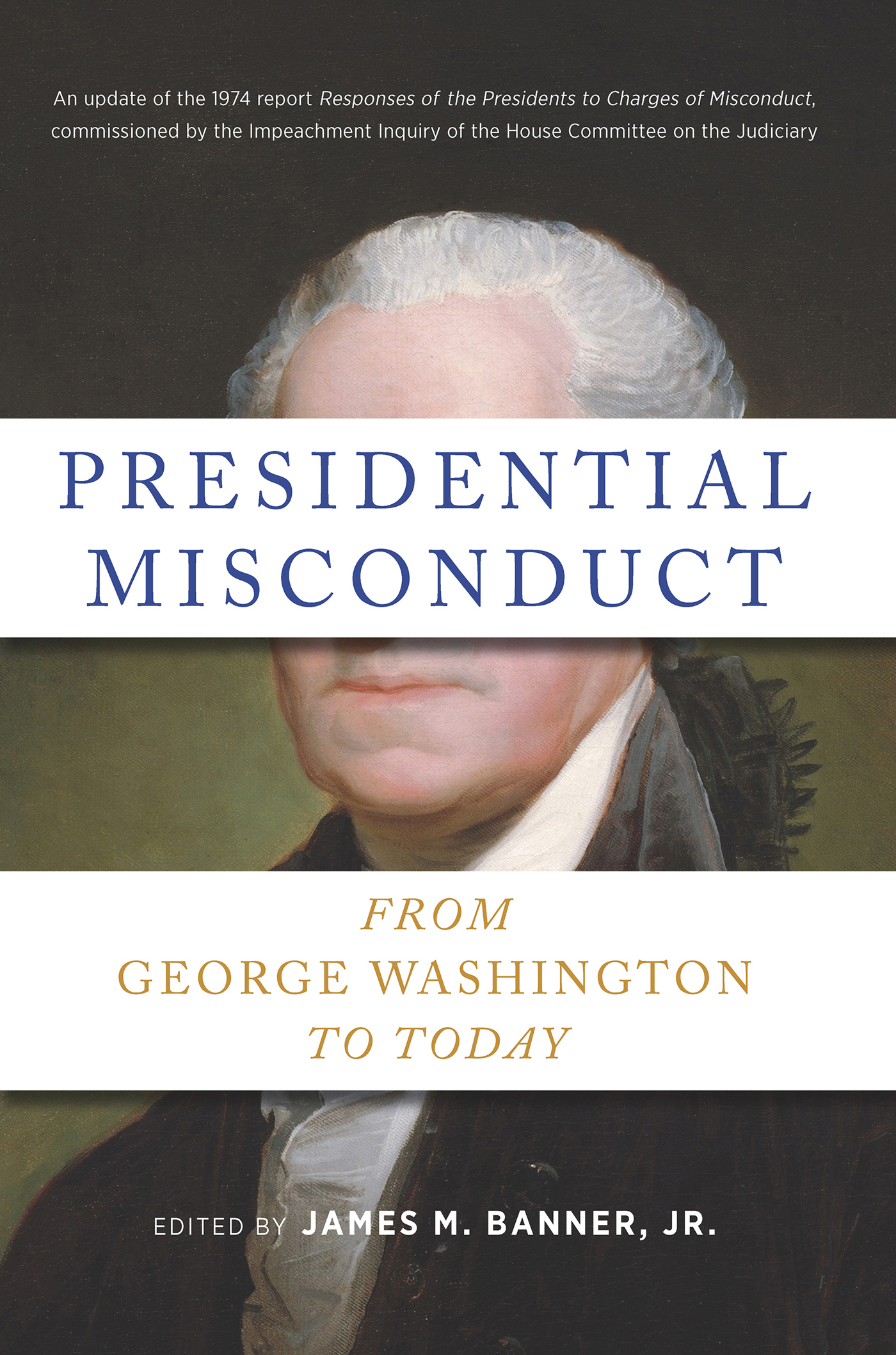 PRESIDENTIAL MISCONDUCT PRESIDENTIAL MISCONDUCT FROM GEORGE WASHINGTON TO - photo 1