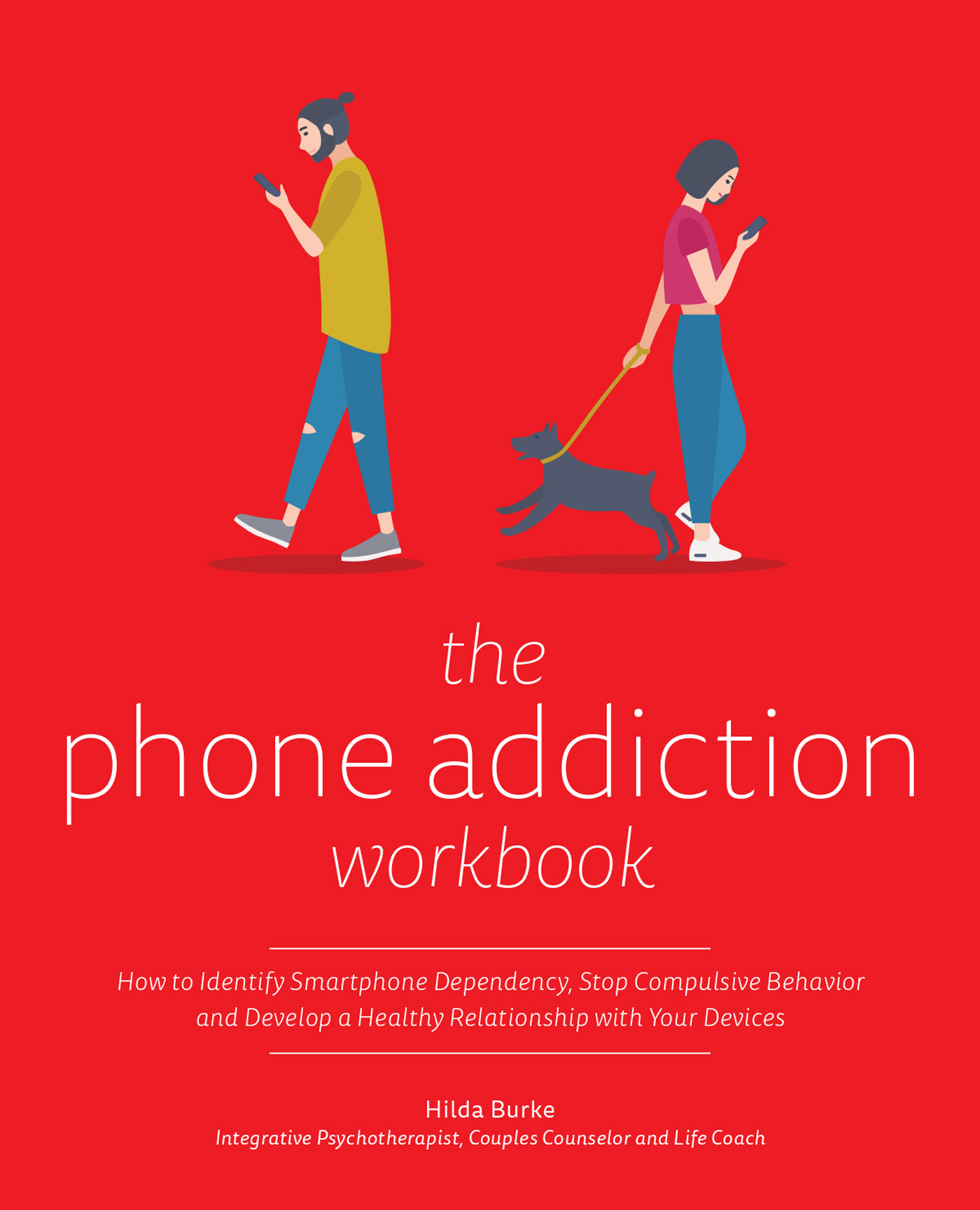 the phone addiction workbook How to Identify Smartphone Dependency Stop - photo 1