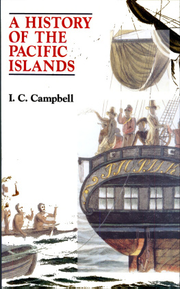 I. C. Campbell A History of the Pacific Islands