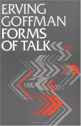 Erving Goffman Forms of Talk
