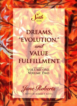 Seth.[Spirit] - Dreams, Evolution, and Value Fulfillment : a Seth book (Vols. 1 and 2 combined)