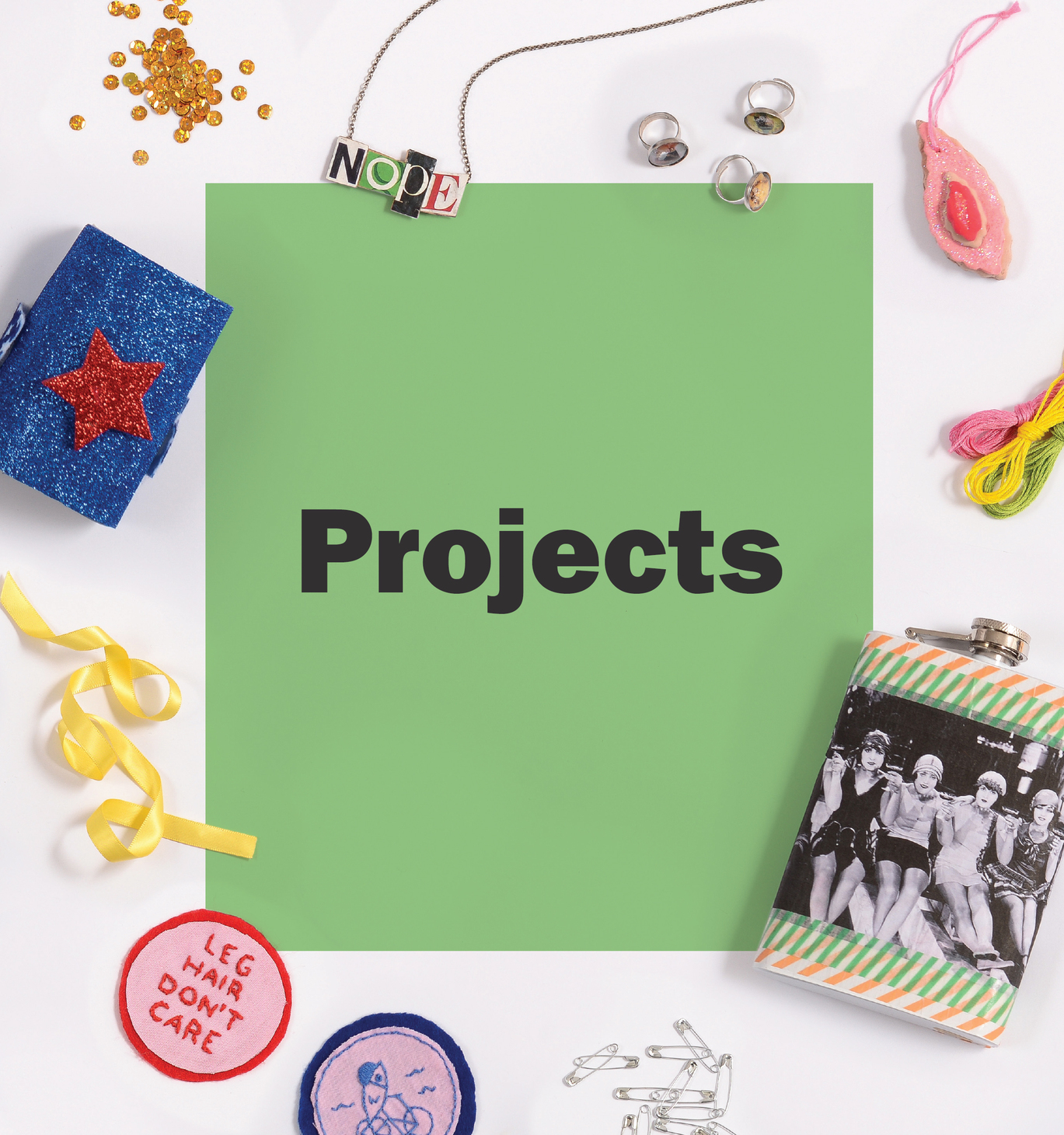 Crafting with Feminism 25 Girl-Powered Projects to Smash the Patriarchy - photo 10