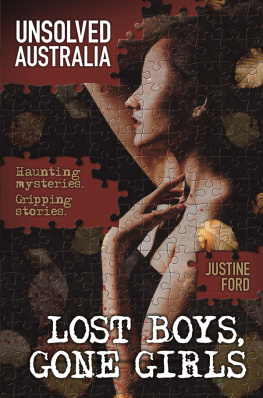 Justine Ford - Unsolved Australia: Lost Boys, Gone Girls