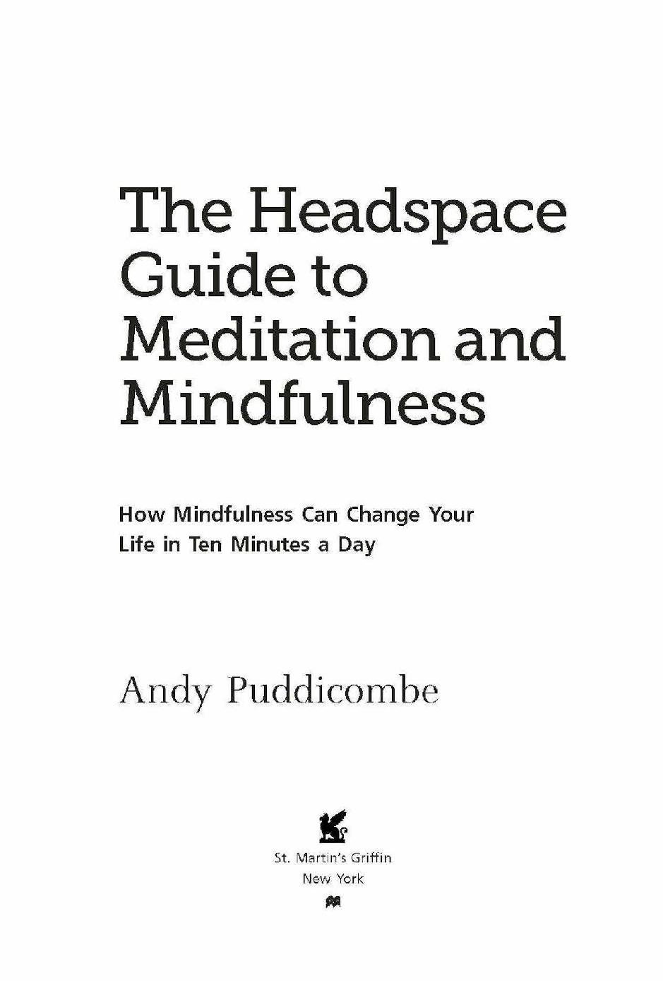 The Headspace Guide to Meditation and Mindfulness - image 1