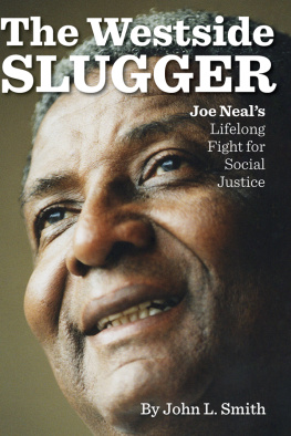 John L Smith - The Westside Slugger: Joe Neal’s Lifelong Fight for Social Justice