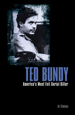 Al Cimino - Ted Bundy: America’s Most Evil Serial Killer