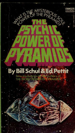 Bill D. Schul - The Psychic Power of Pyramids