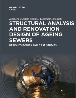 Zihai Shi Structural Analysis and Renovation Design of Ageing Sewers: Design Theories and Case Studies