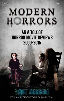 Scott Weinberg - MODERN HORRORS: An A to Z of Horror Movie Reviews