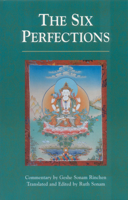 Geshe Sonam Rinchen - The Six Perfections: An Oral Teaching
