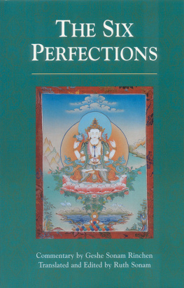 Geshe Sonam Rinchen The Six Perfections: An Oral Teaching