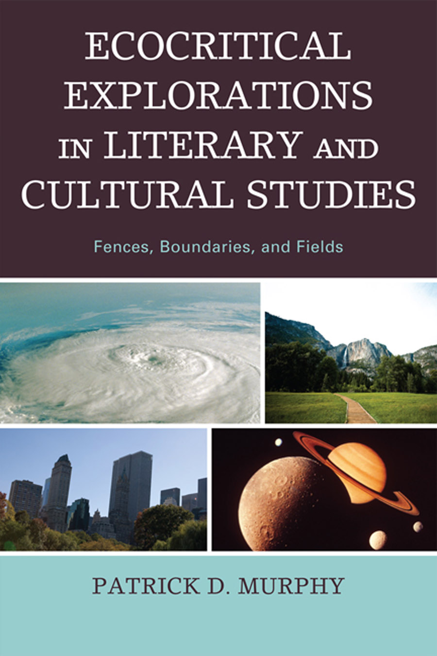 Ecocritical Explorations in Literary and Cultural Studies LEXINGTON BOOKS A - photo 1