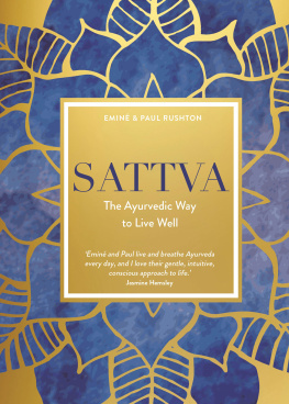 Eminé Rushton Sattva: The Ayurvedic Way to Live Well