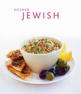 Marlena Spieler - Kosher and Traditional Jewish Cooking: Authentic Recipes from a Classics Culinary Heritage—130 Delicious Dishes Shown in 220 Stunning Photographs